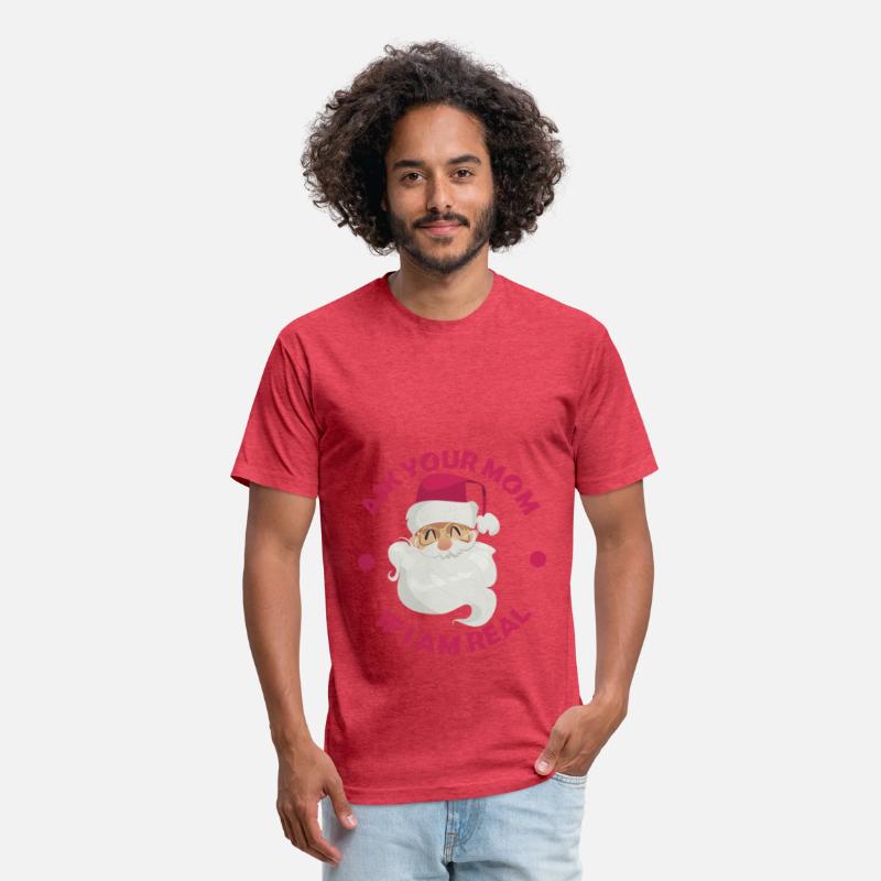 Ask Your Mom If I Am Real Funny Christmas