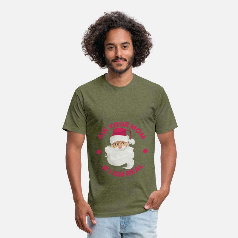 Ask Your Mom If I Am Real Funny Christmas