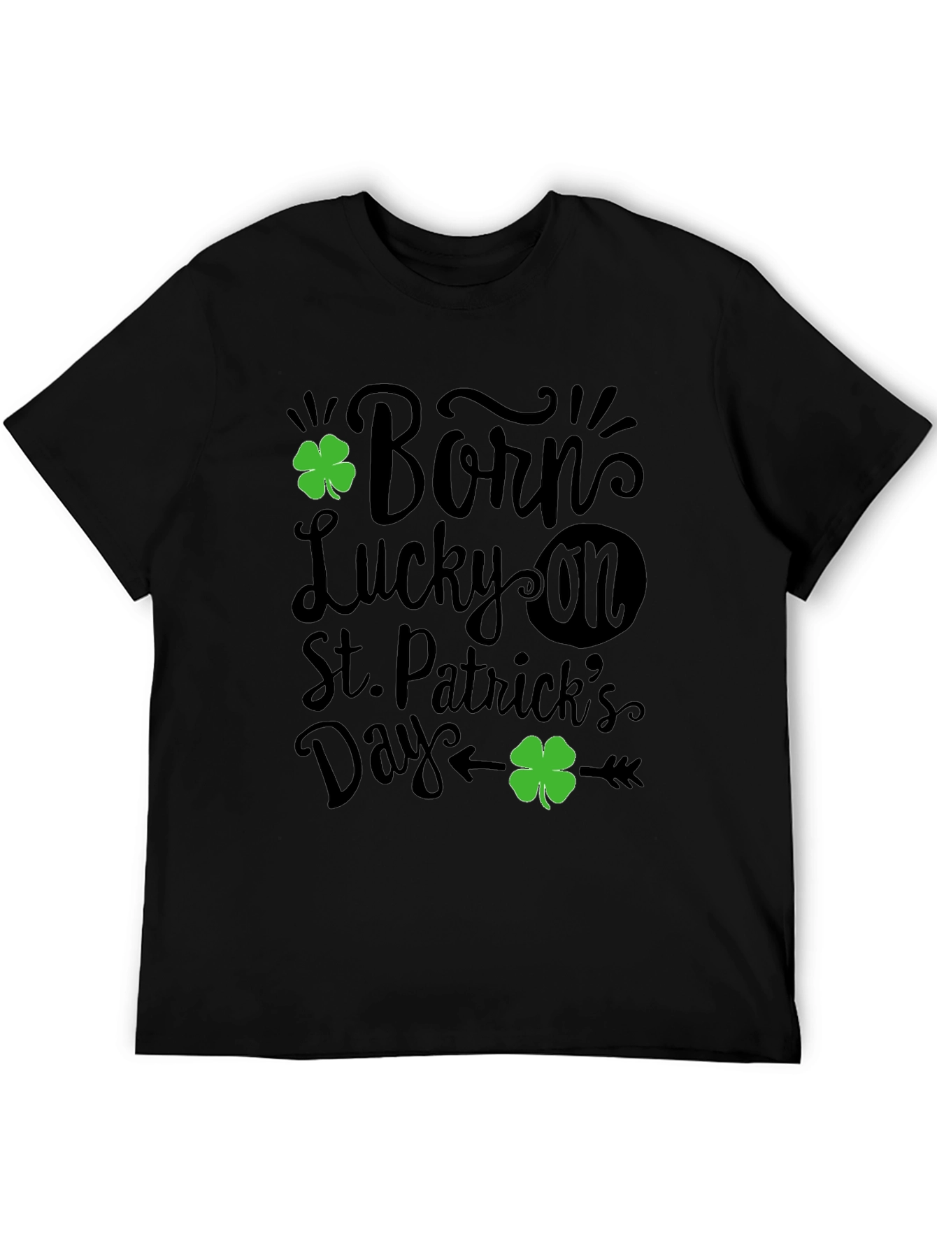 Born Lucky St. Patricks Day Graphic T-Shirt