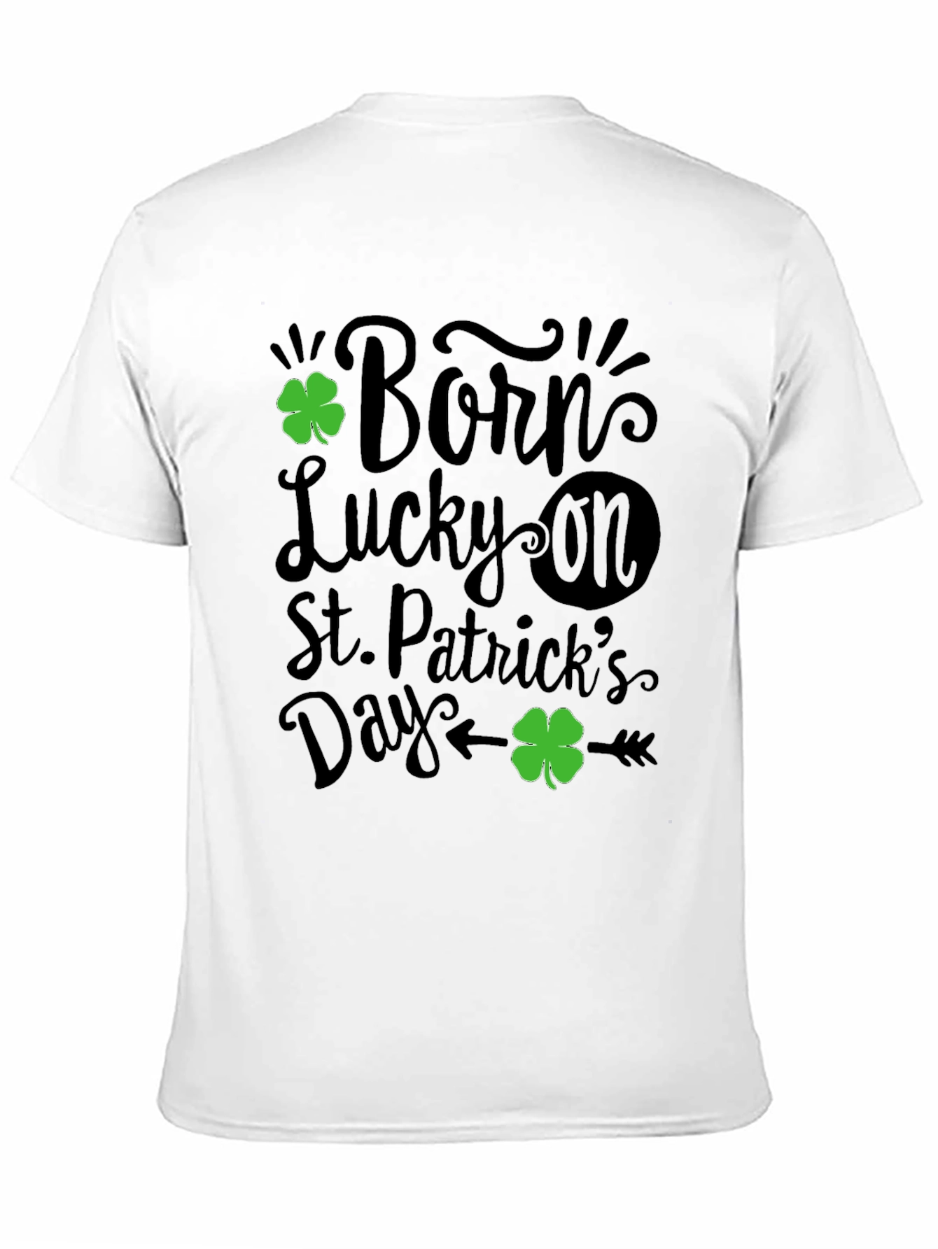 Born Lucky St. Patricks Day Graphic T-Shirt