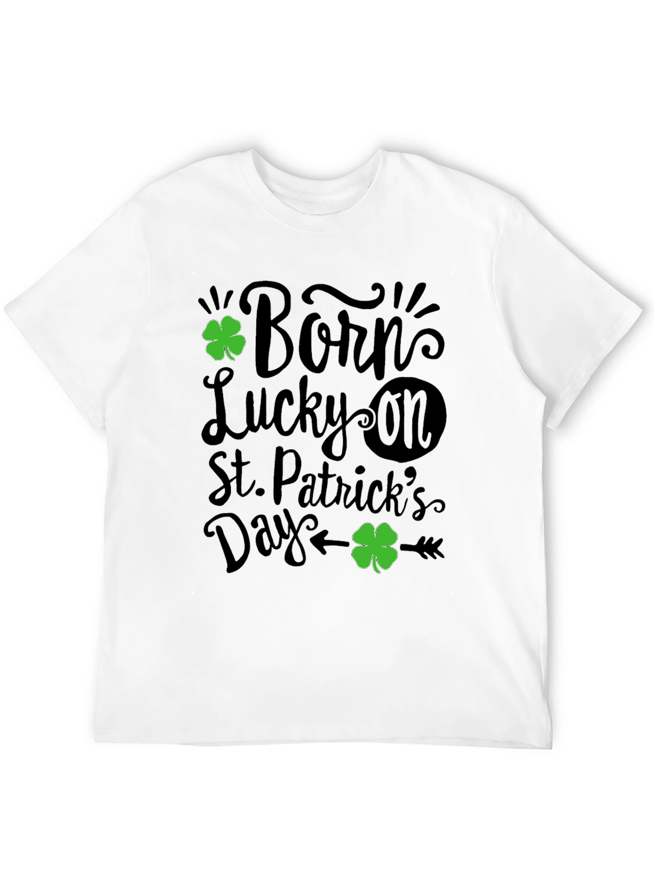 Born Lucky St. Patricks Day Graphic T-Shirt