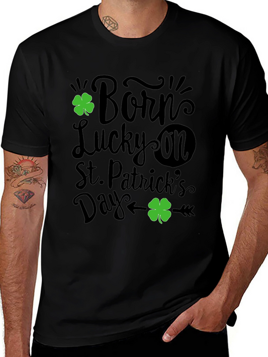 Born Lucky St. Patricks Day Graphic T-Shirt