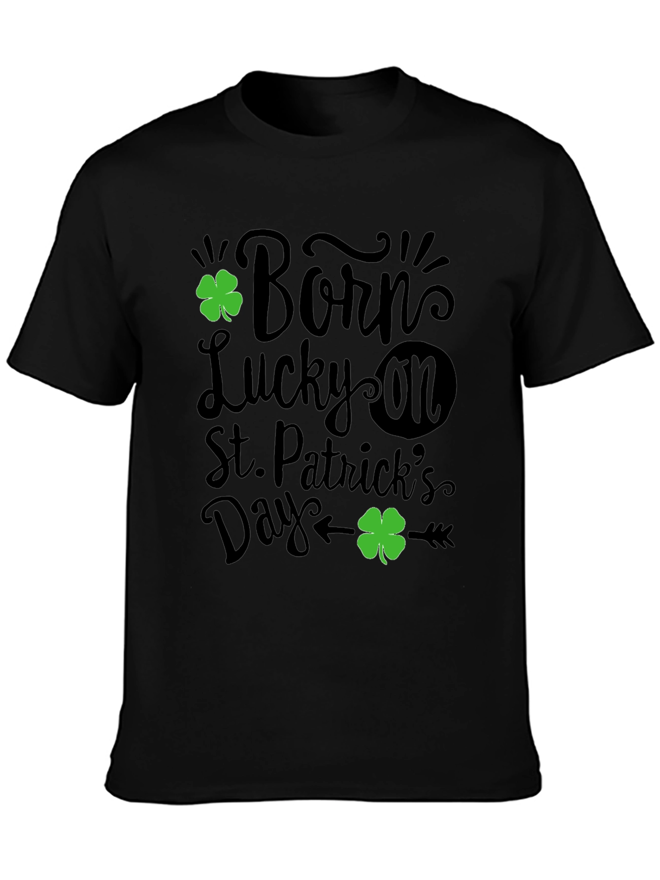 Born Lucky St. Patricks Day Graphic T-Shirt