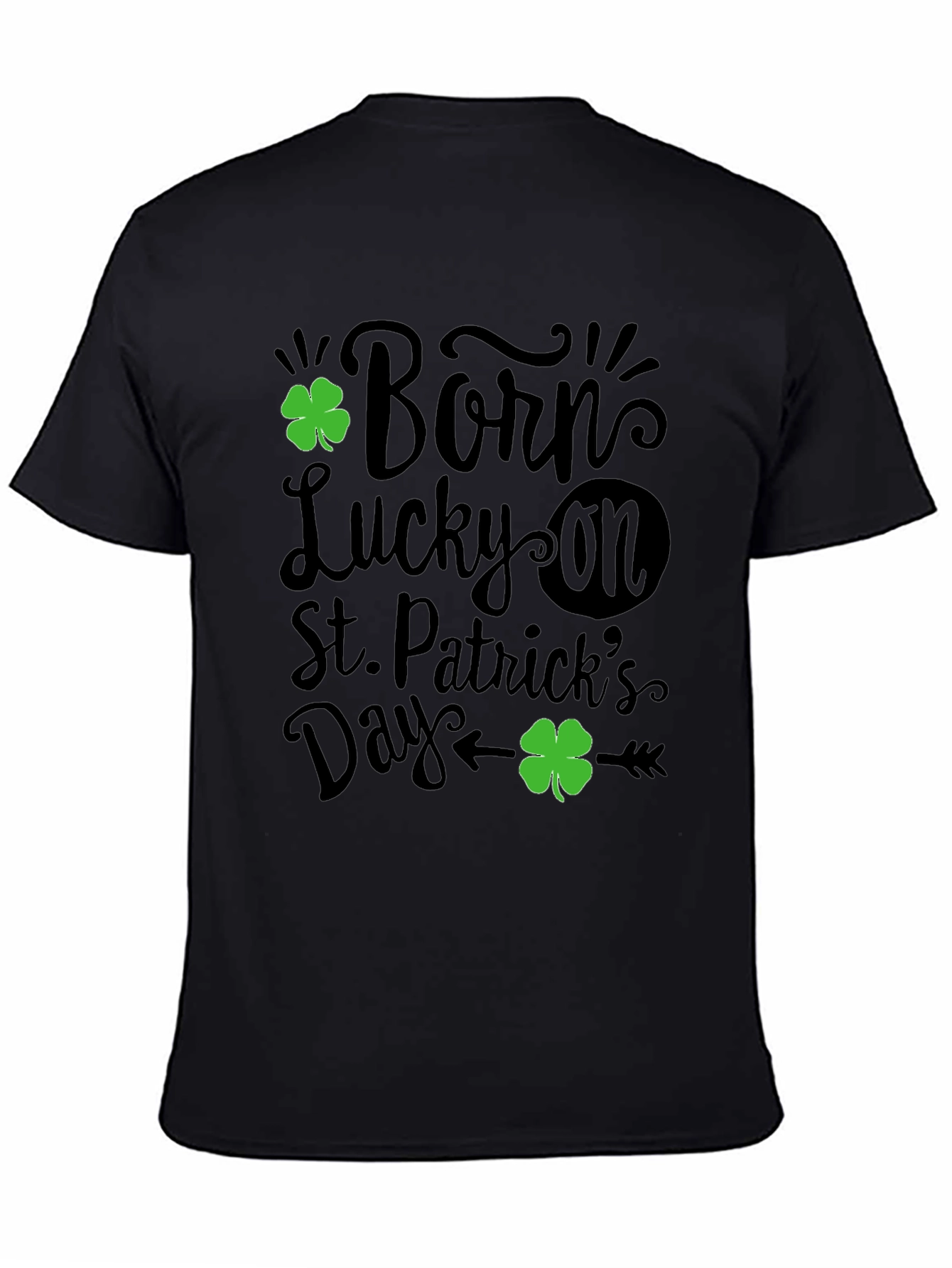 Born Lucky St. Patricks Day Graphic T-Shirt