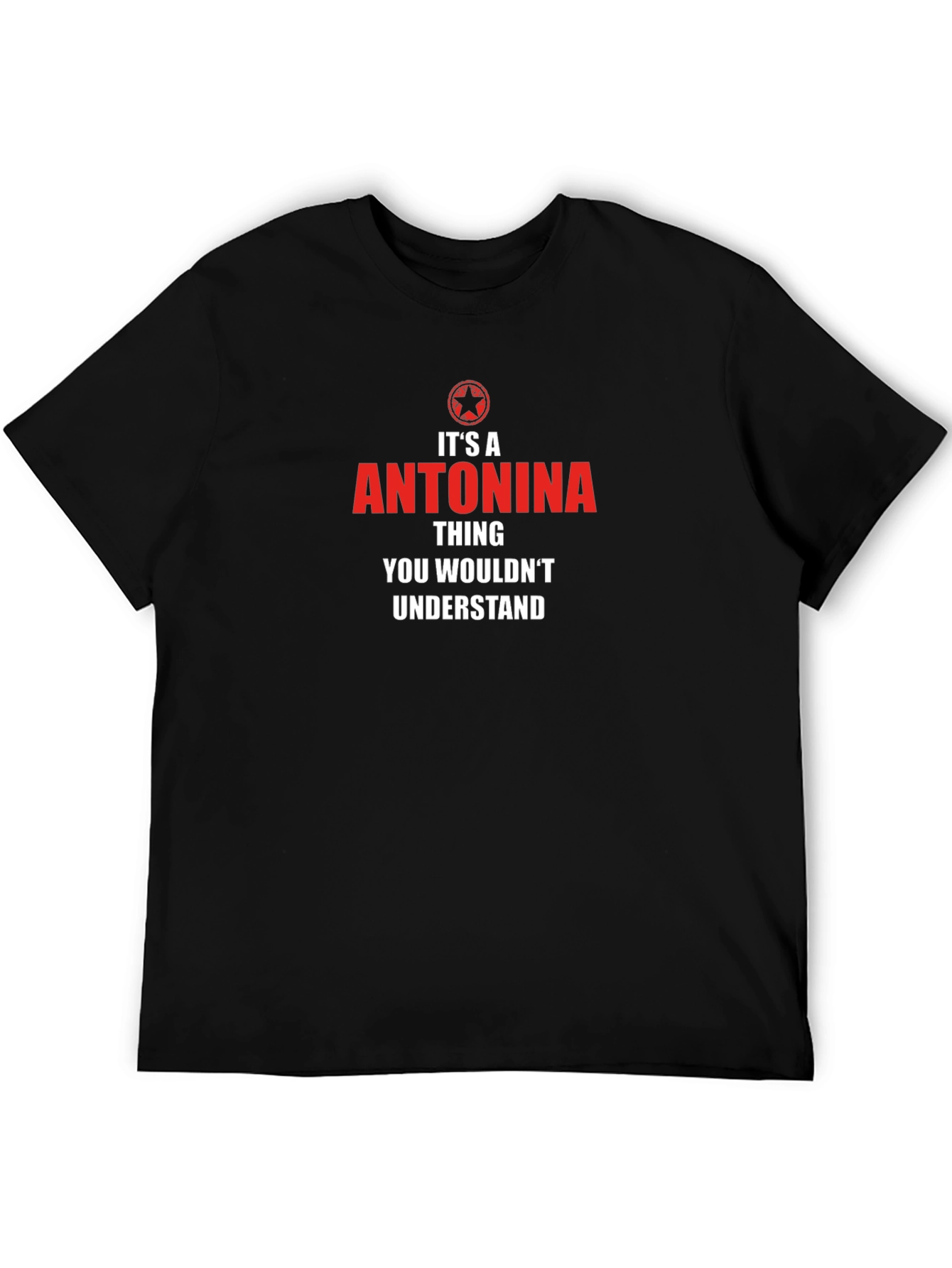 Antonina Thing You Wouldnt Understand T-Shirt