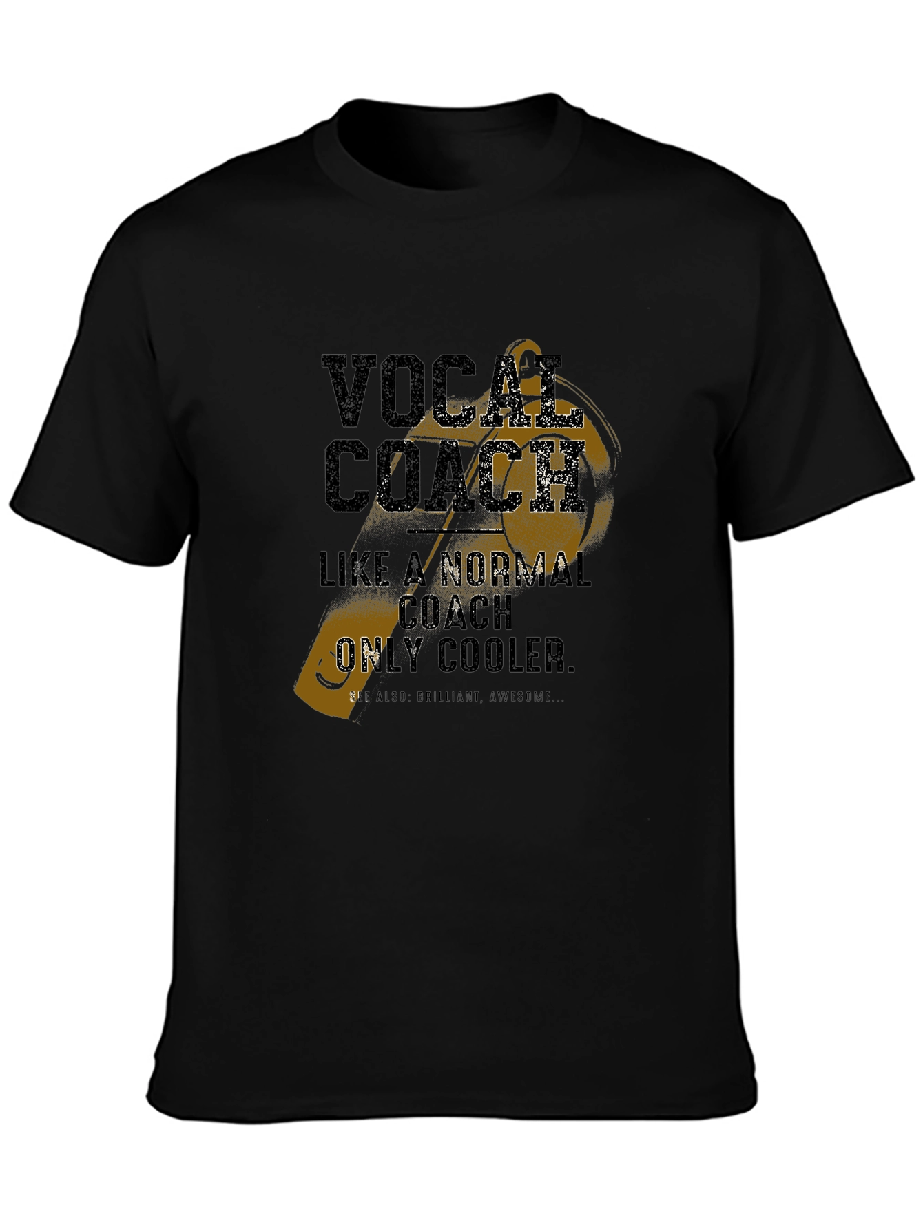 Vocal Coach T-Shirt - Cool & Awesome