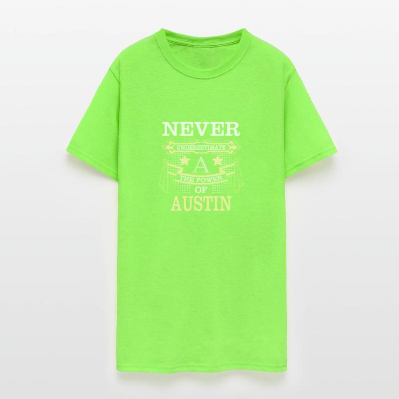 Austin Name Never Underestimate Power Austin