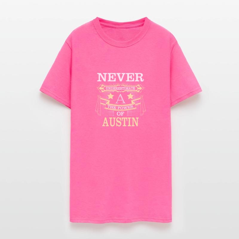 Austin Name Never Underestimate Power Austin