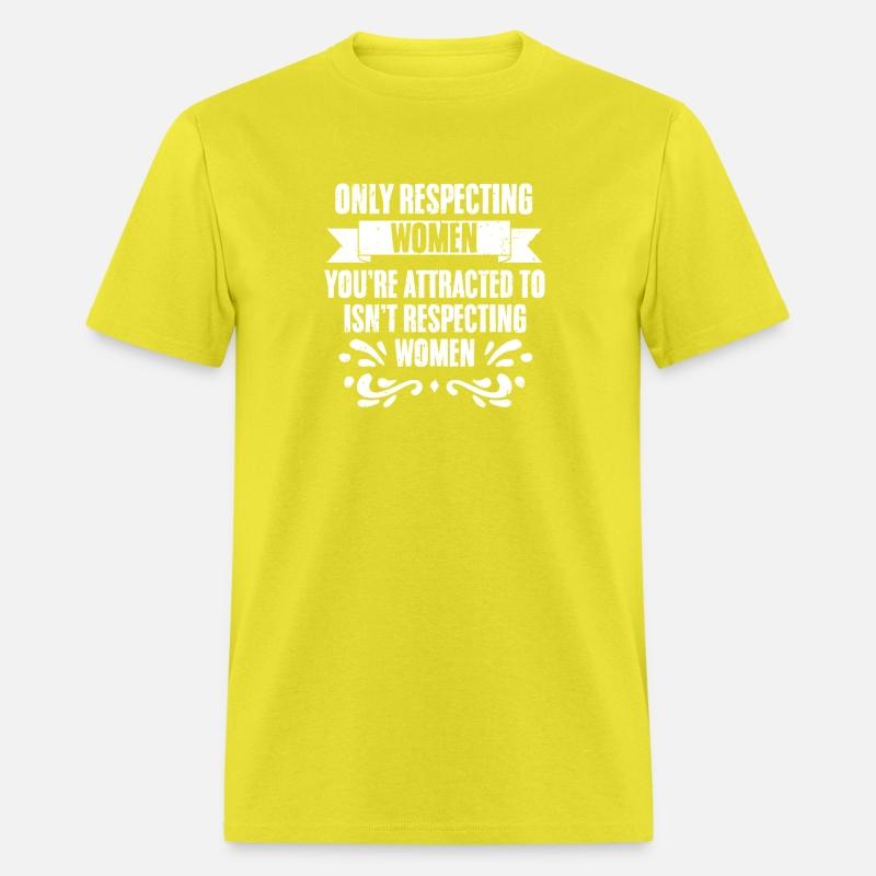 Awesome Respecting Women Feminine Gender Equality