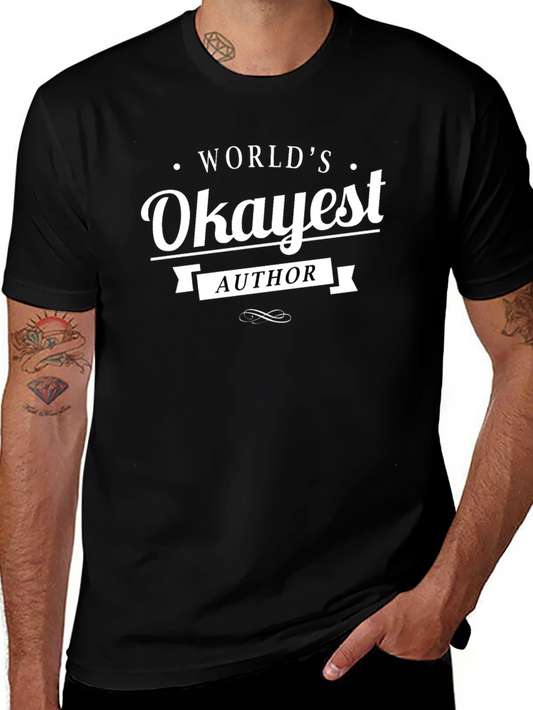 Worlds Okayest Author Black T-Shirt