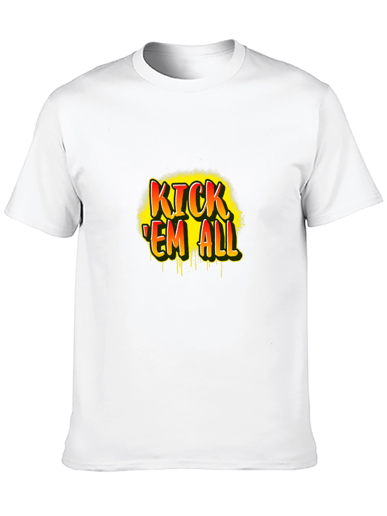 Kick Em All T-Shirt | Funny Sports Graphic Tee | Bold Statement Shirt | Gift for Sports Fans | Free Shipping $50+