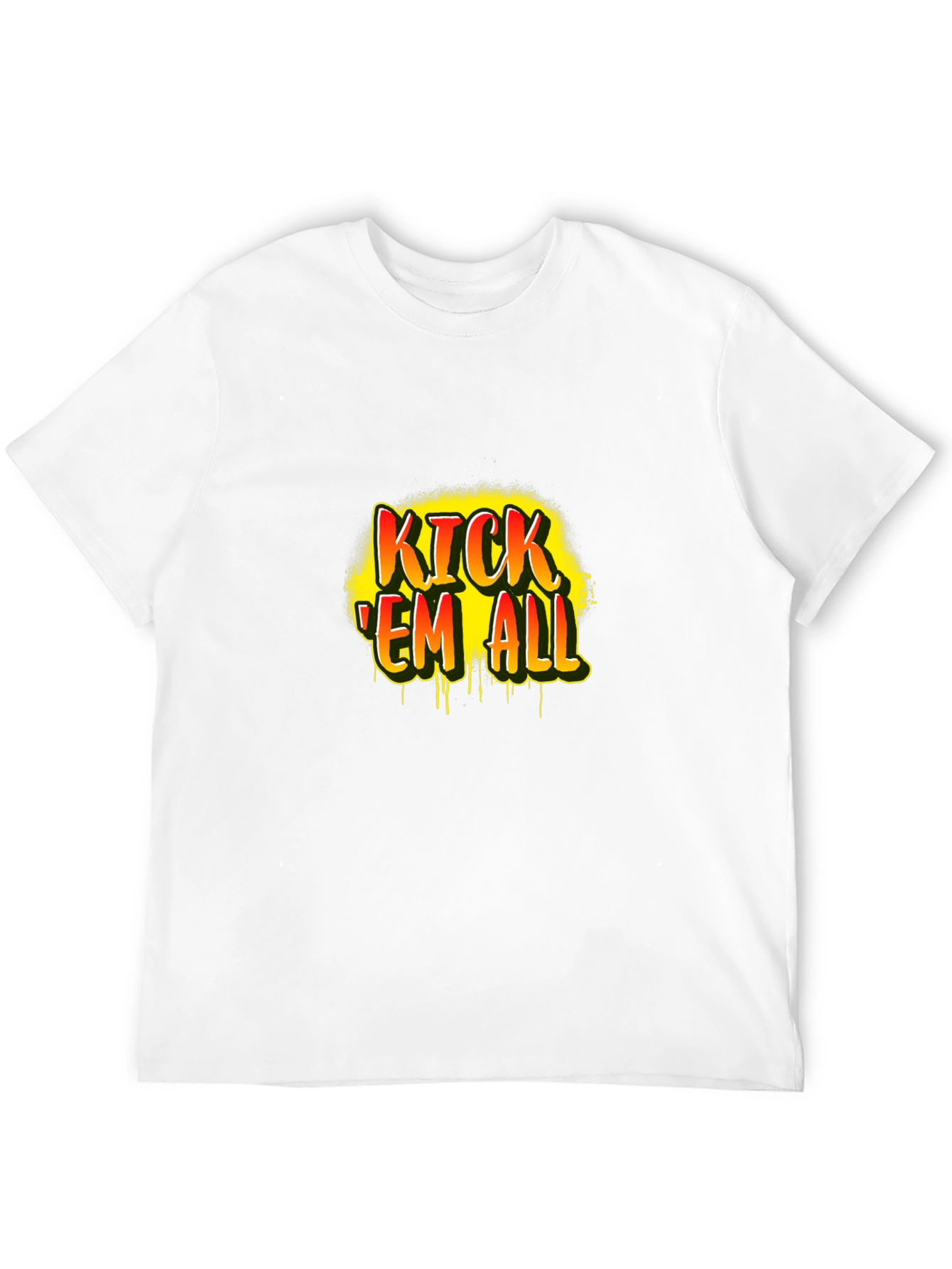 Kick Em All T-Shirt | Funny Sports Graphic Tee | Bold Statement Shirt | Gift for Sports Fans | Free Shipping $50+