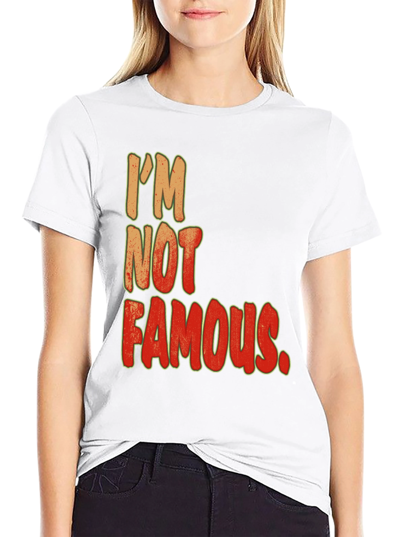 Im Not Famous Graphic Print Crew Neck Tee