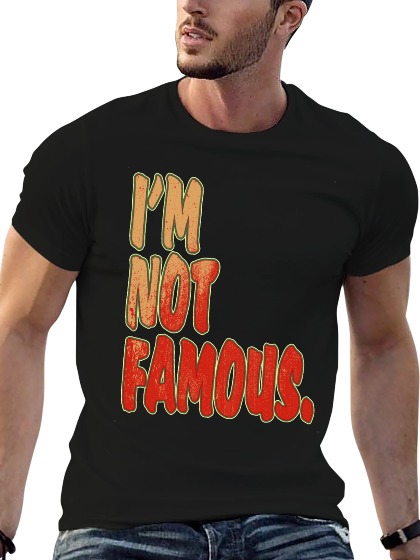 Im Not Famous Graphic Print Crew Neck Tee