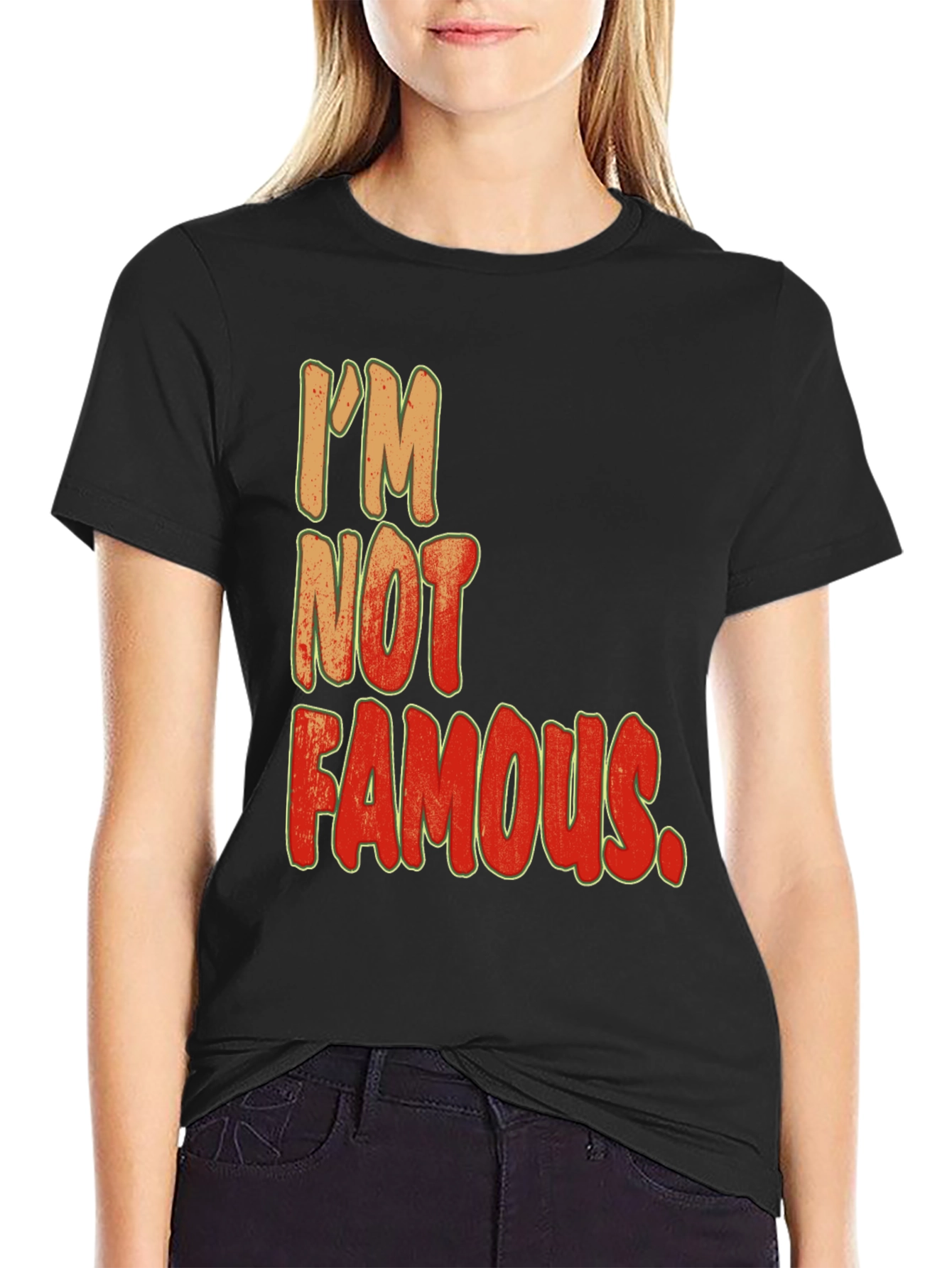 Im Not Famous Graphic Print Crew Neck Tee