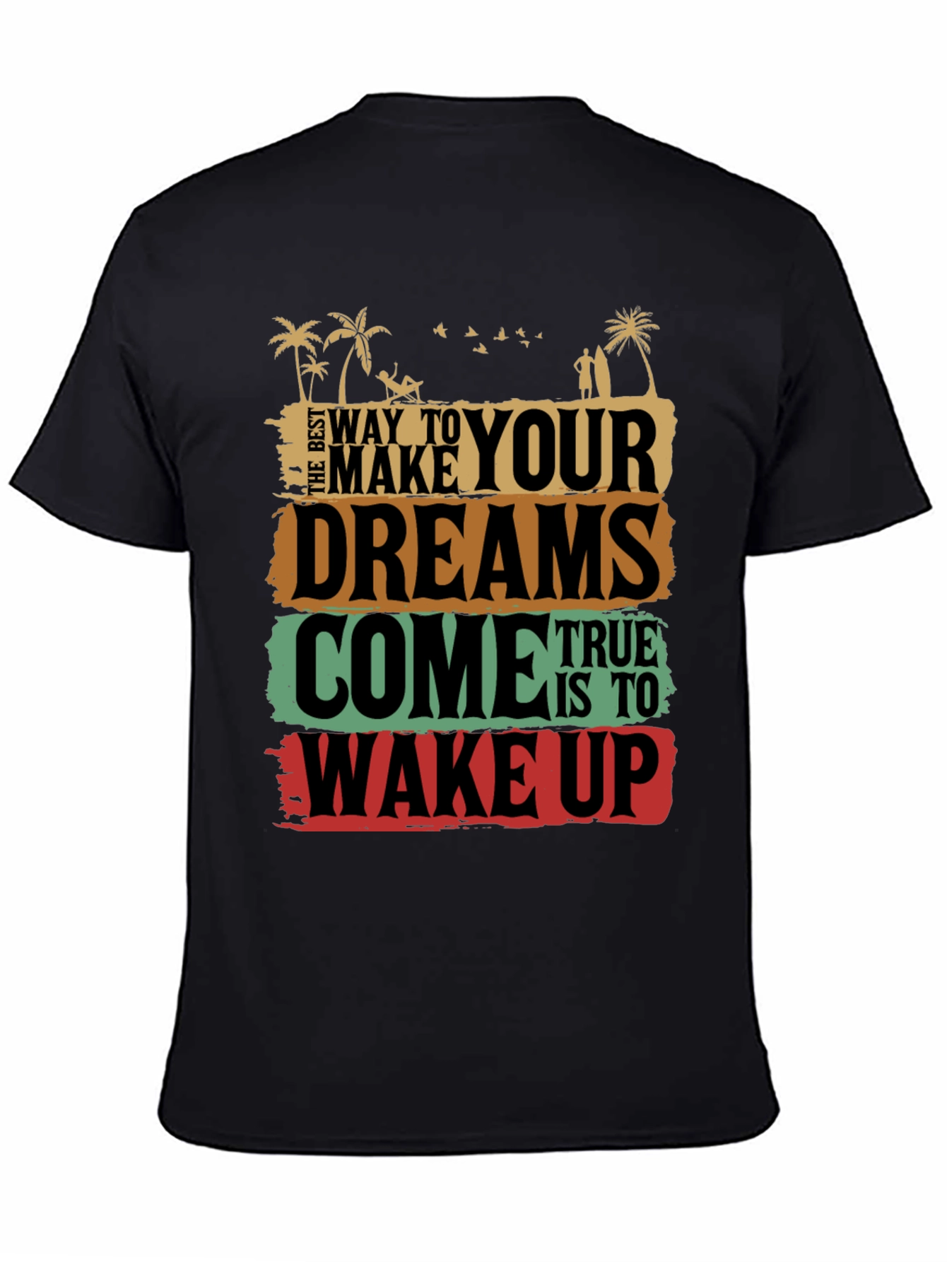 Dreams Come True Graphic Tee - Wake Up T-Shirt