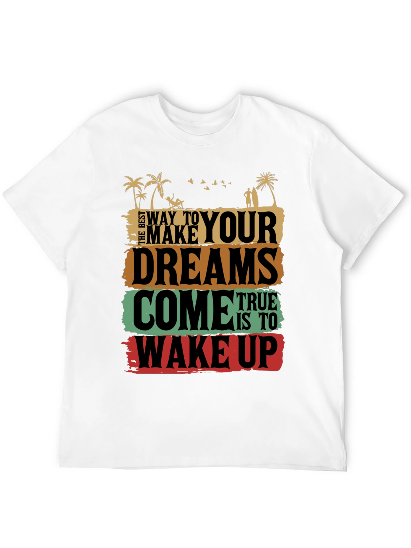 Dreams Come True Graphic Tee - Wake Up T-Shirt