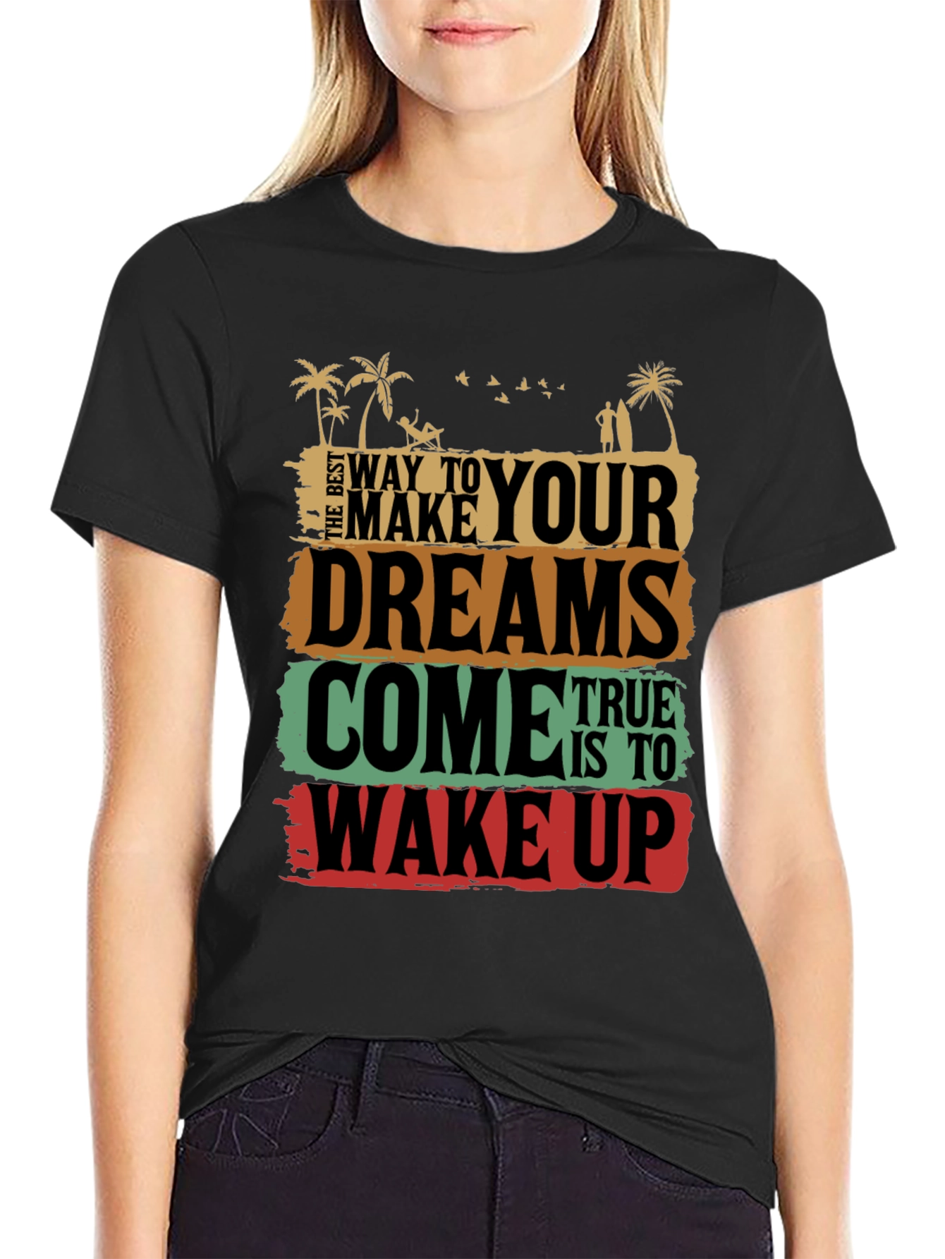 Dreams Come True Graphic Tee - Wake Up T-Shirt