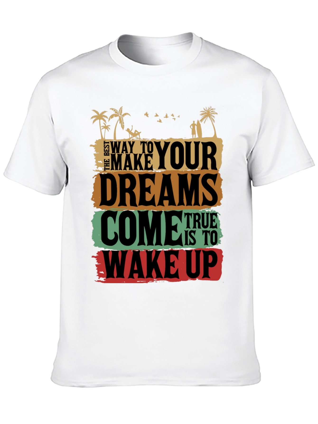 Dreams Come True Graphic Tee - Wake Up T-Shirt