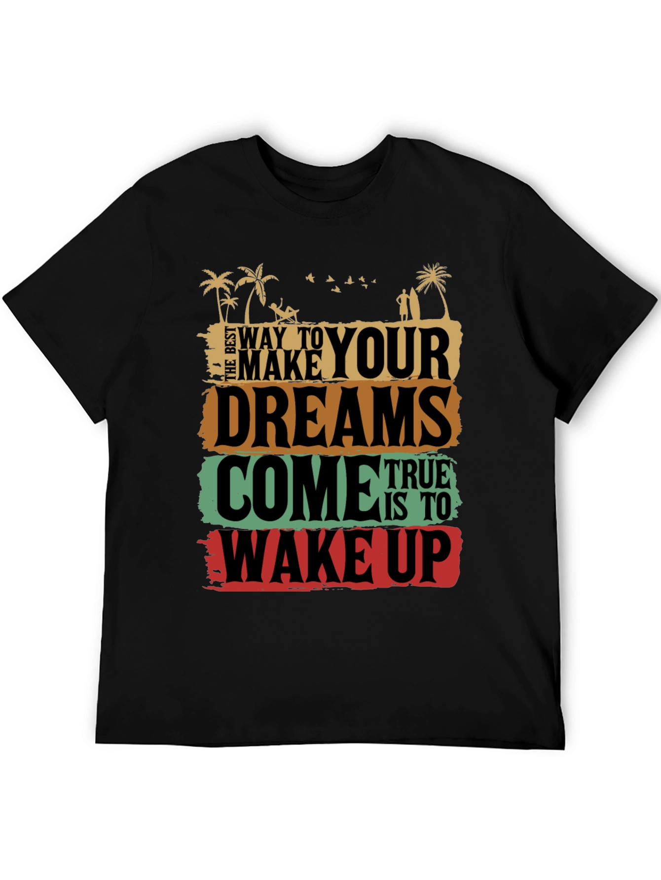 Dreams Come True Graphic Tee - Wake Up T-Shirt