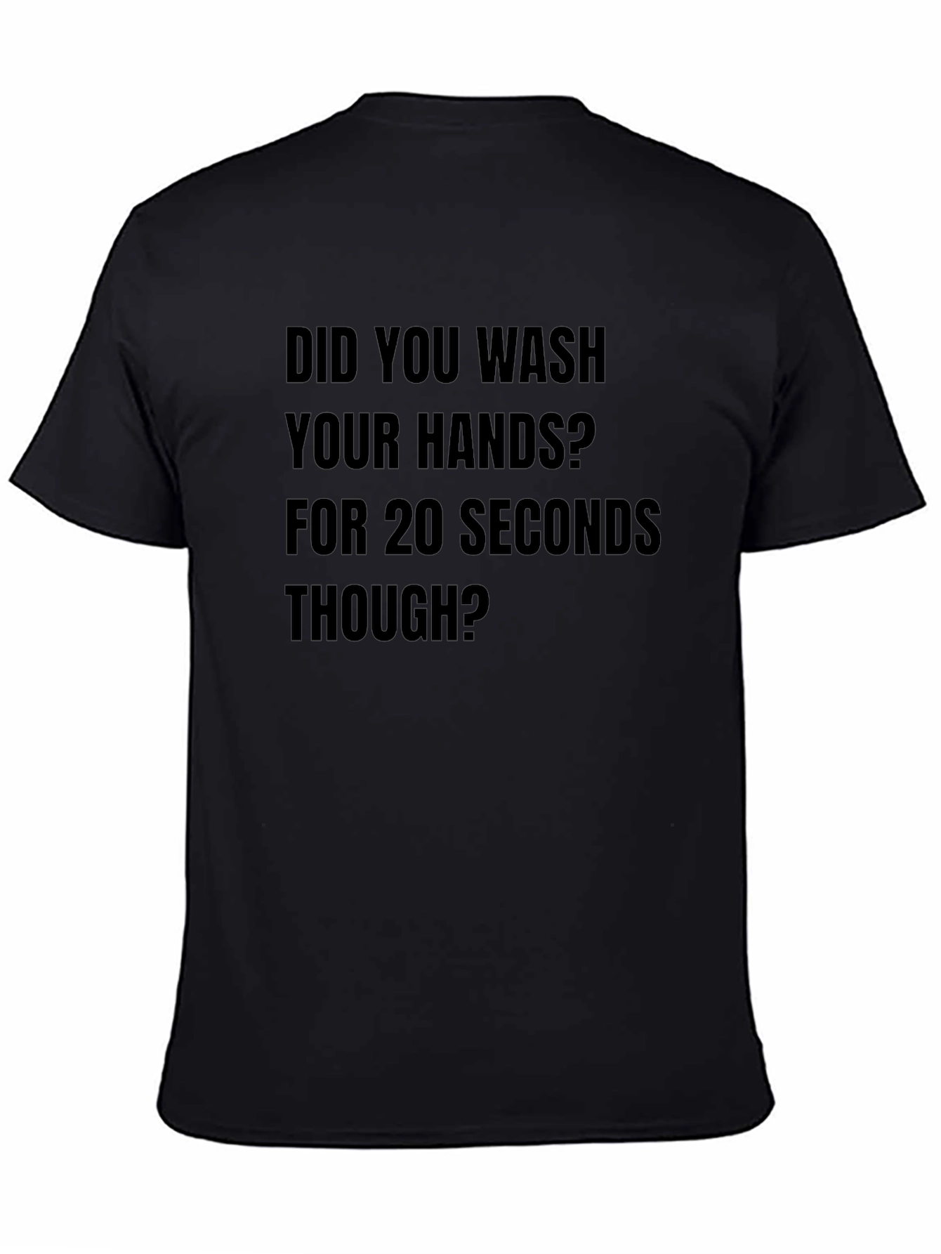Wash Your Hands Tee - 20 Seconds