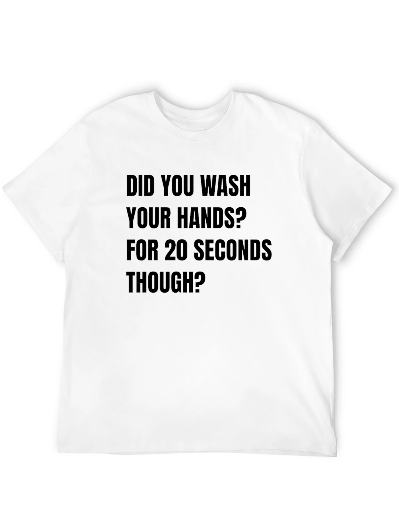 Wash Your Hands Tee - 20 Seconds