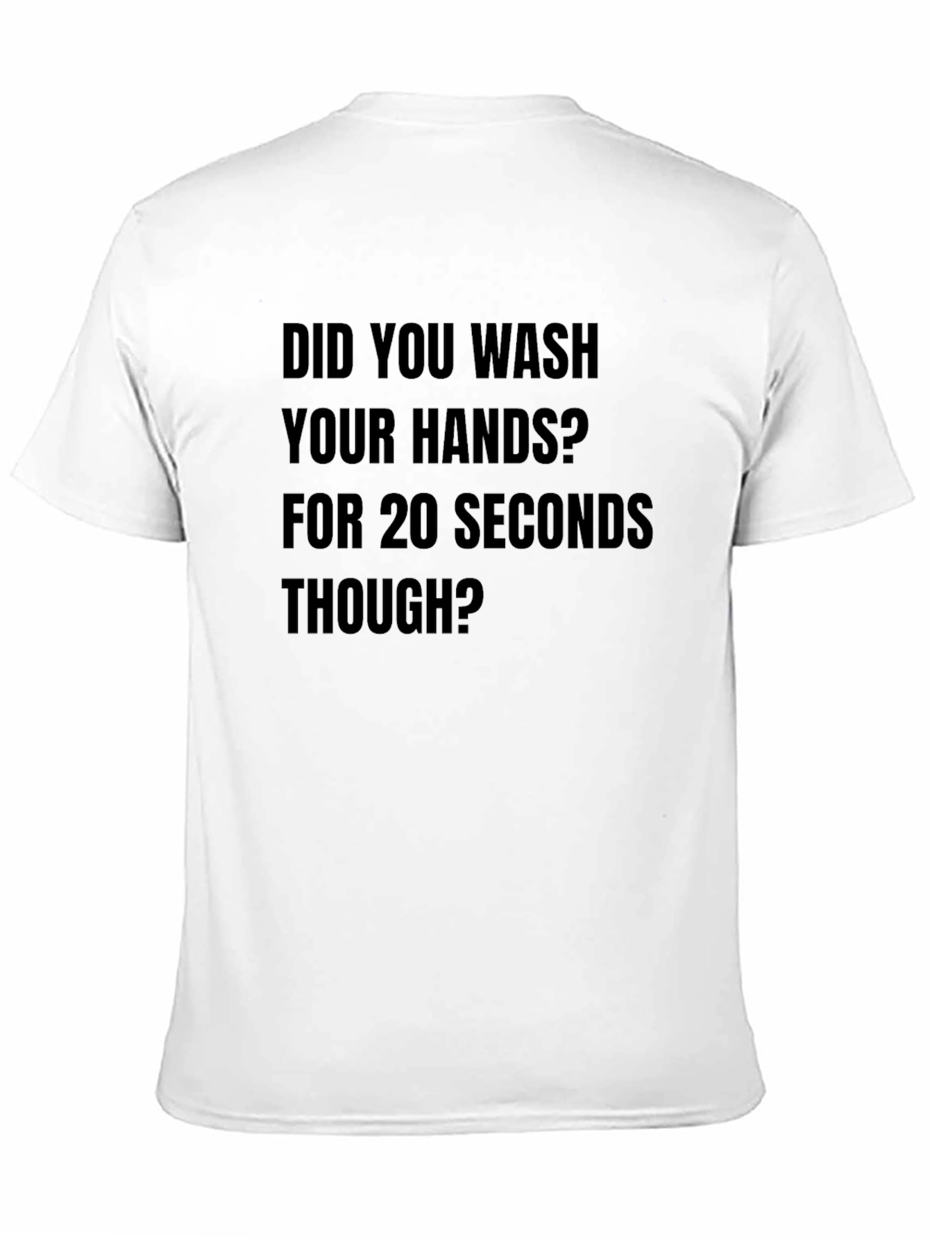 Wash Your Hands Tee - 20 Seconds
