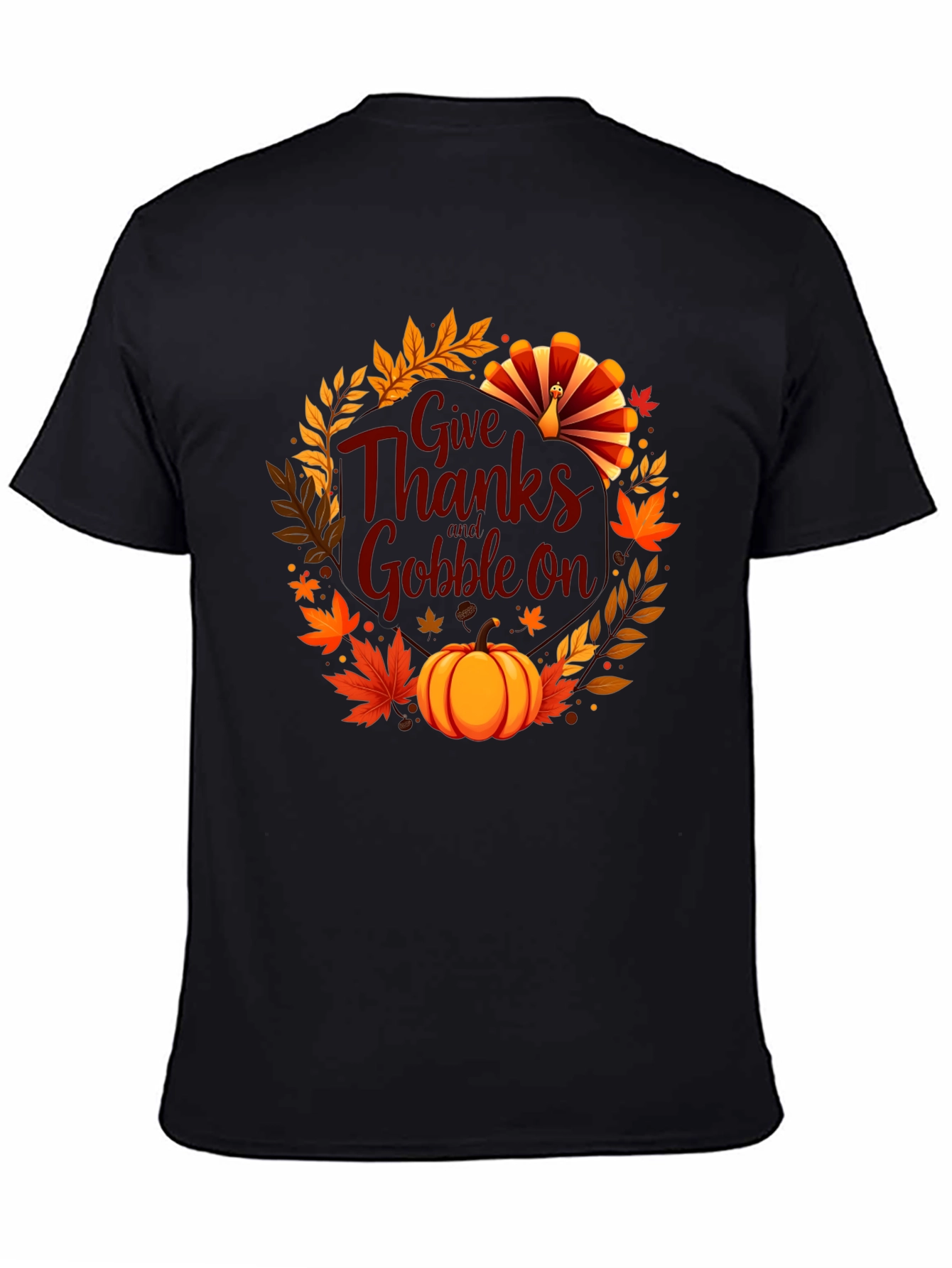 Thanksgiving Give Thanks Gobble On Black T-Shirt
