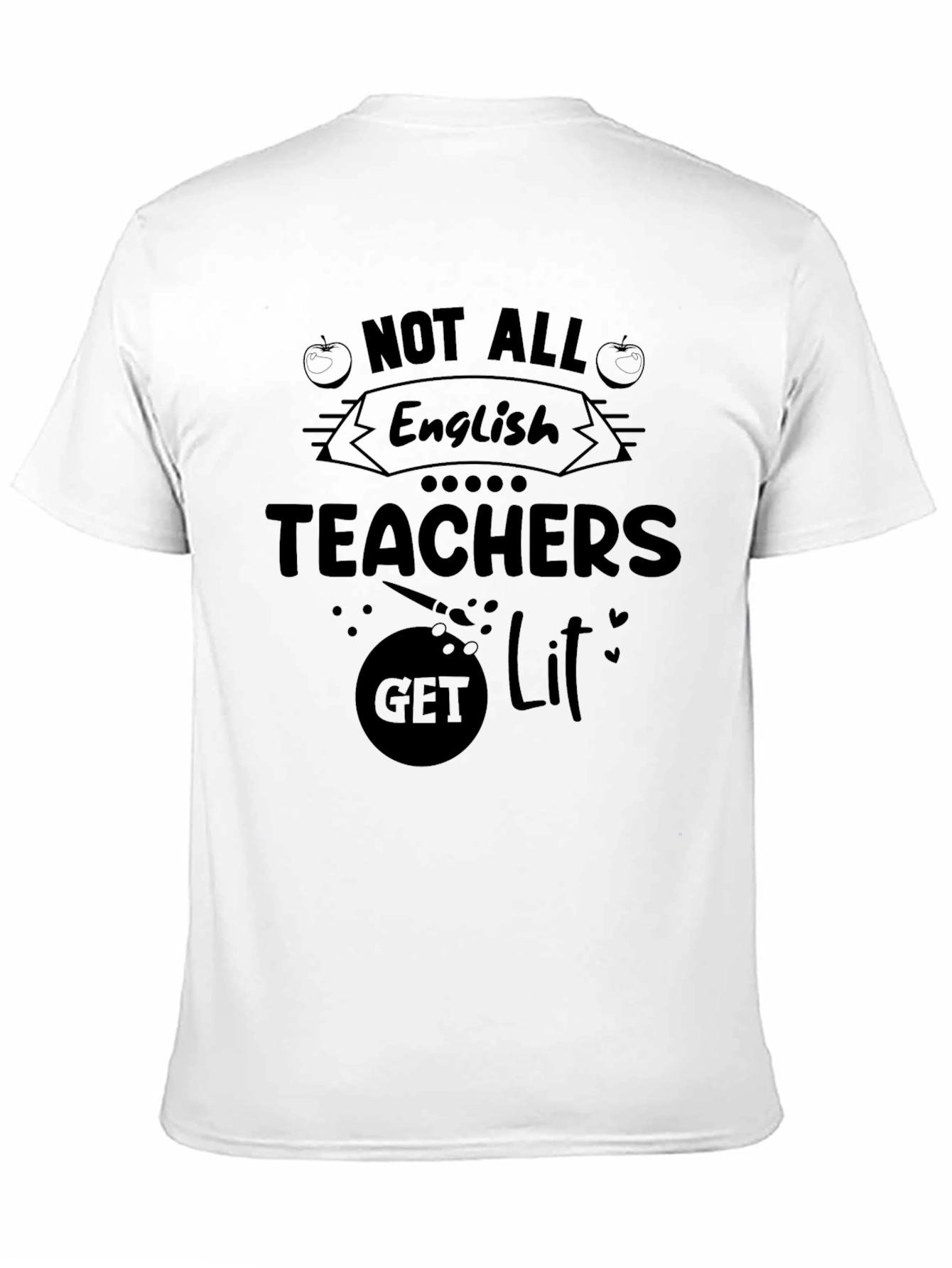 Funny English Teacher T-Shirt - Get Lit