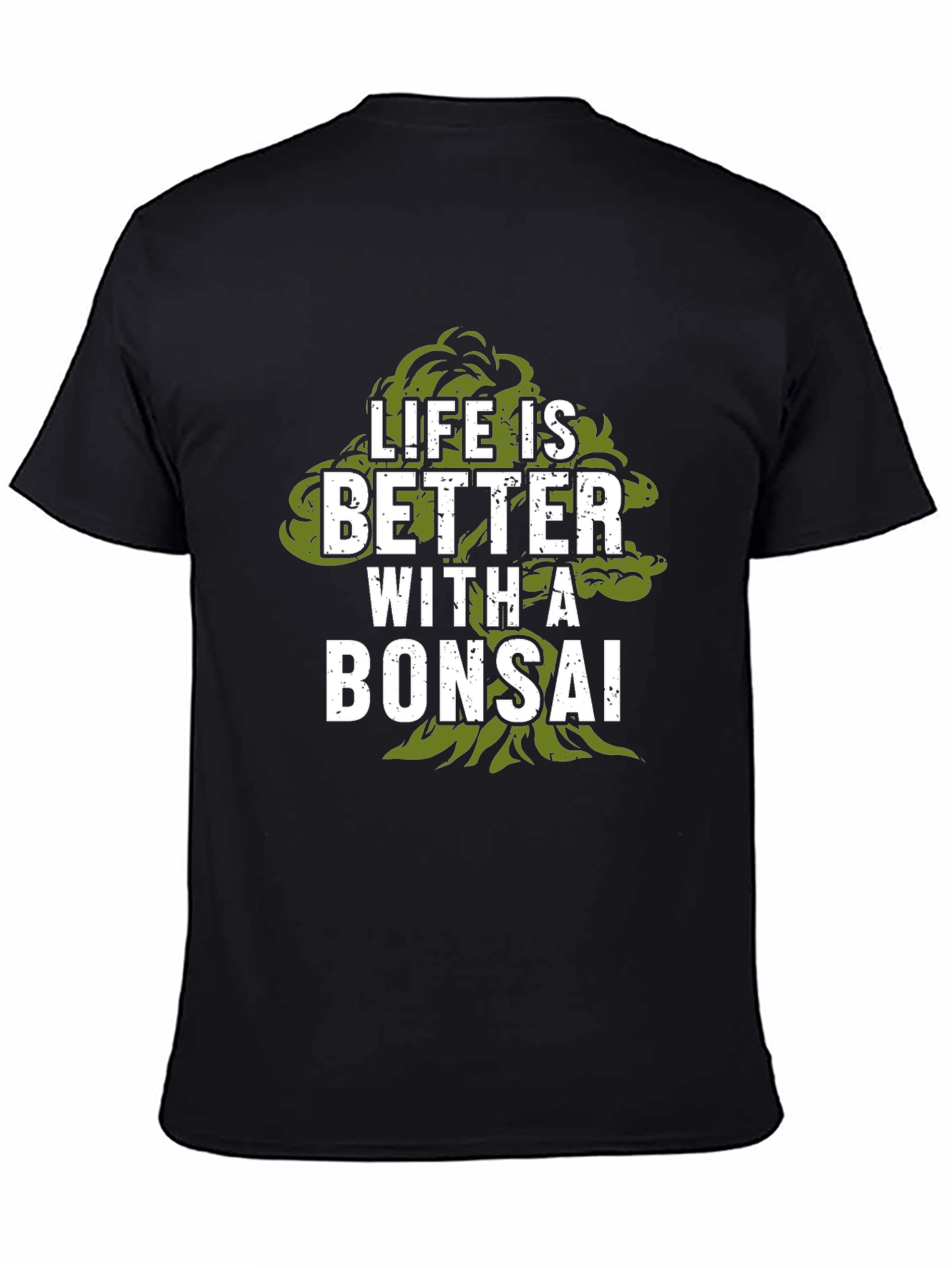 Life is Better with a Bonsai T-Shirt