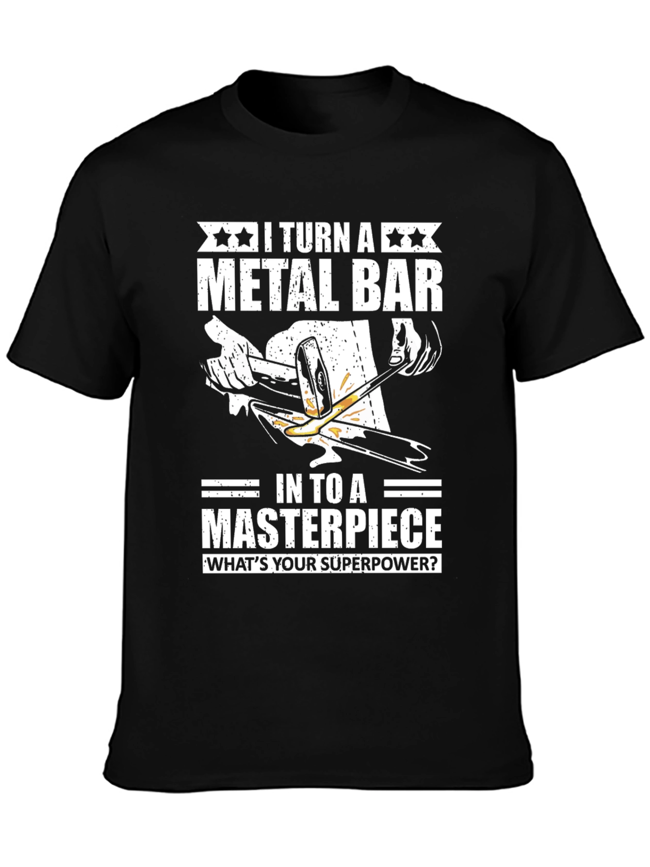 Metalworkers Superpower T-Shirt - Blacksmith Gift