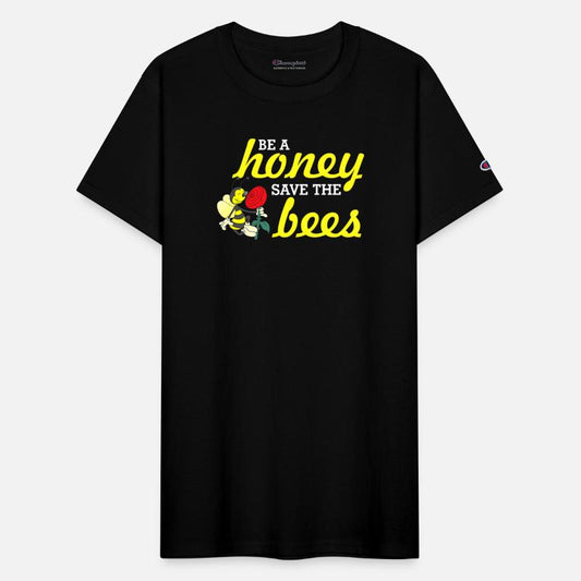 Be A Honey Save The Bees Bee Keepers Bee Lovers