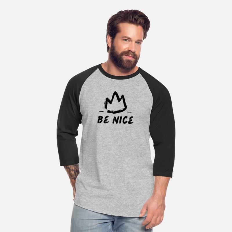 be nice king