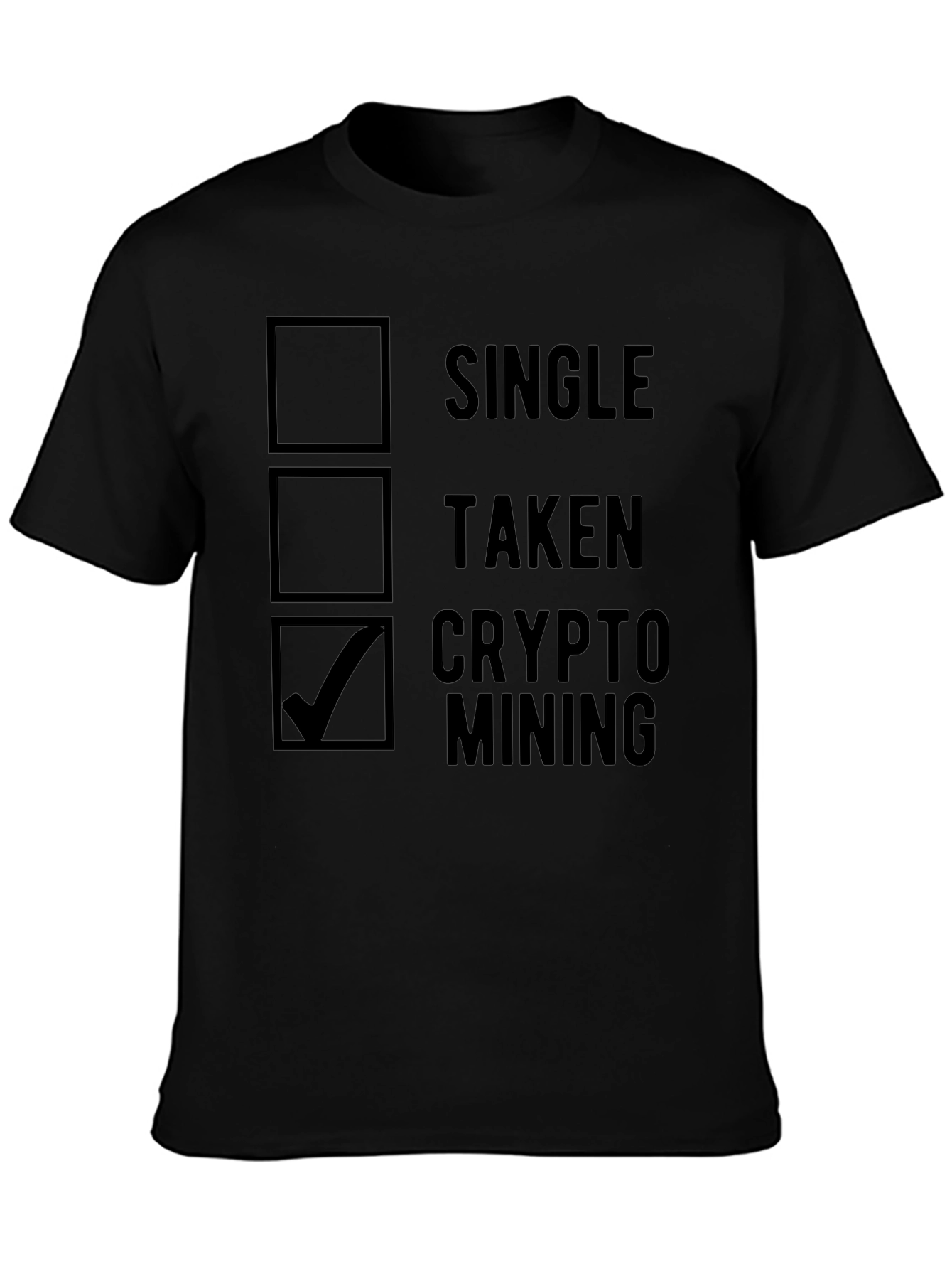 Crypto Mining T-Shirt - Single Taken Mining