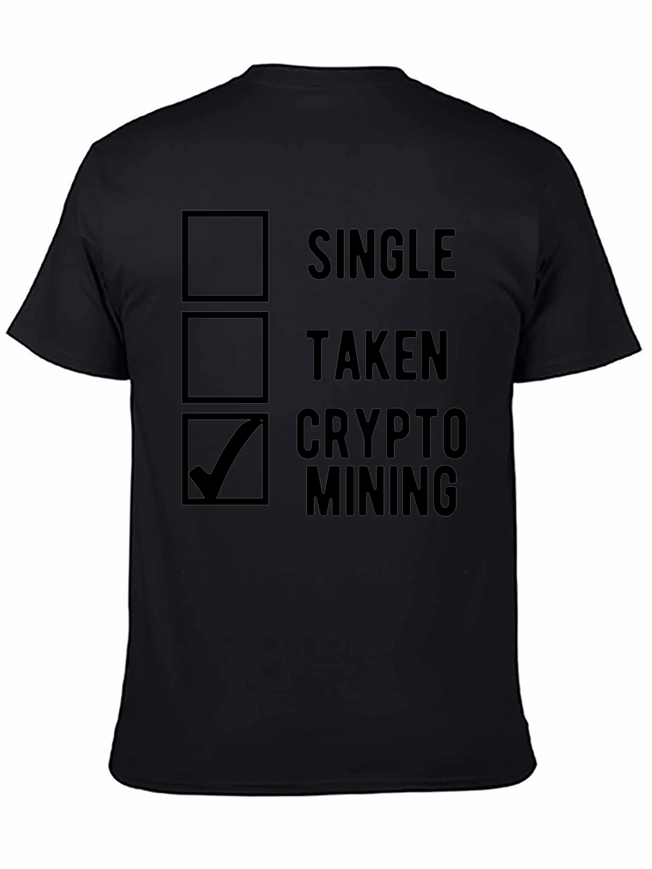 Crypto Mining T-Shirt - Single Taken Mining