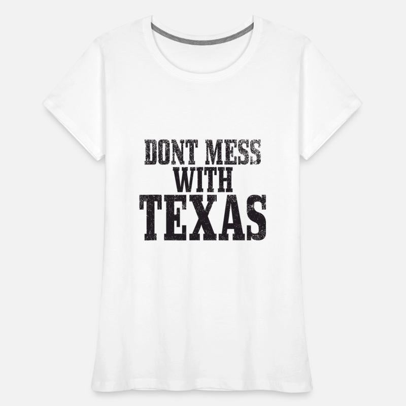 Big Texas Don't Mess with Texas