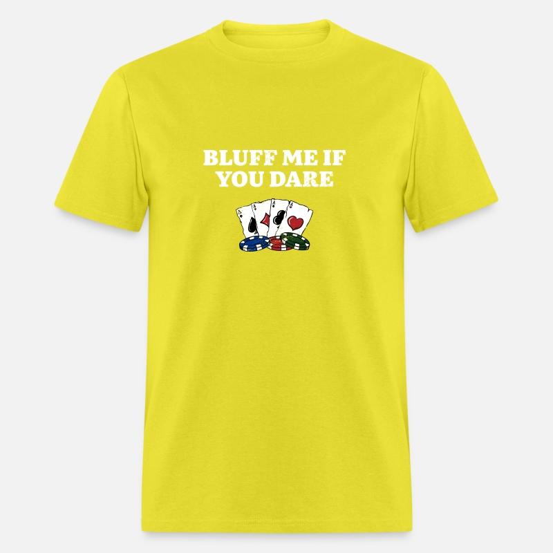 Bluff Me if You Dare Funny Poker Humor Poker