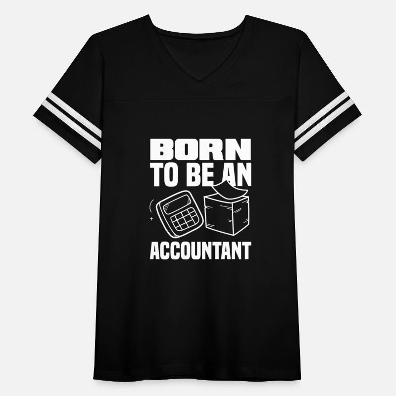 Born To Be An Accountant Funny Accountant Gift