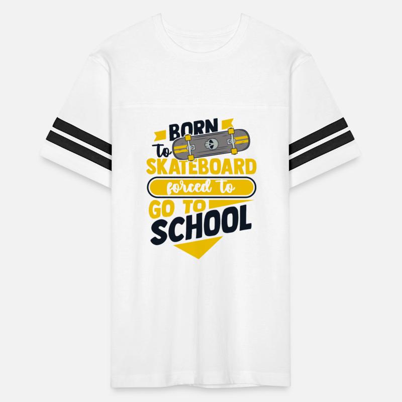 Born To Skateboard Forced To Go To School