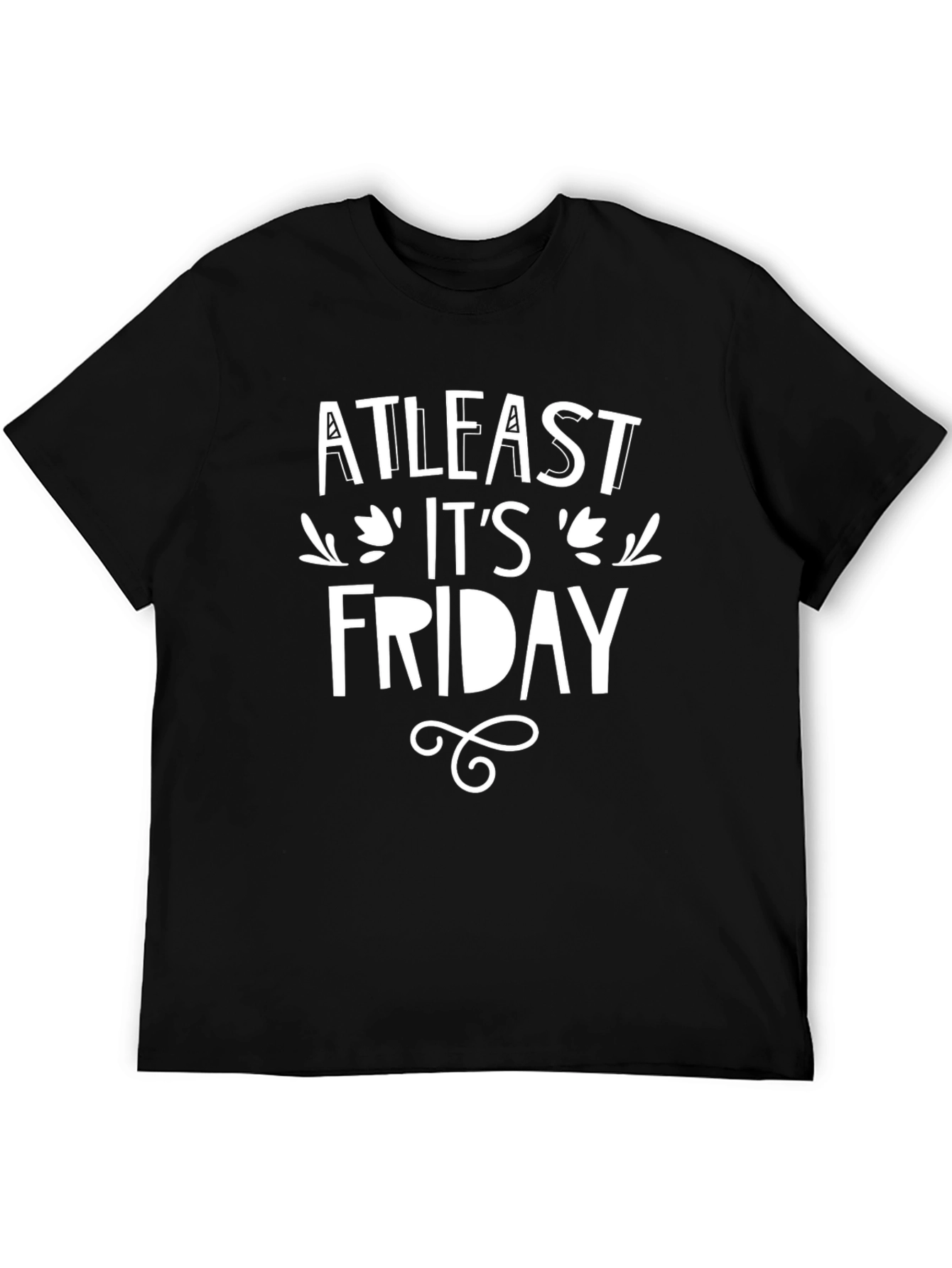 At Least Its Friday Graphic Tee