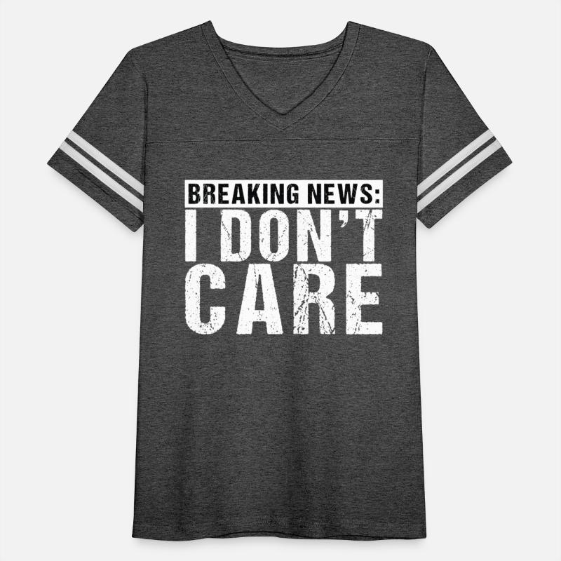 Breaking News I Don't Care