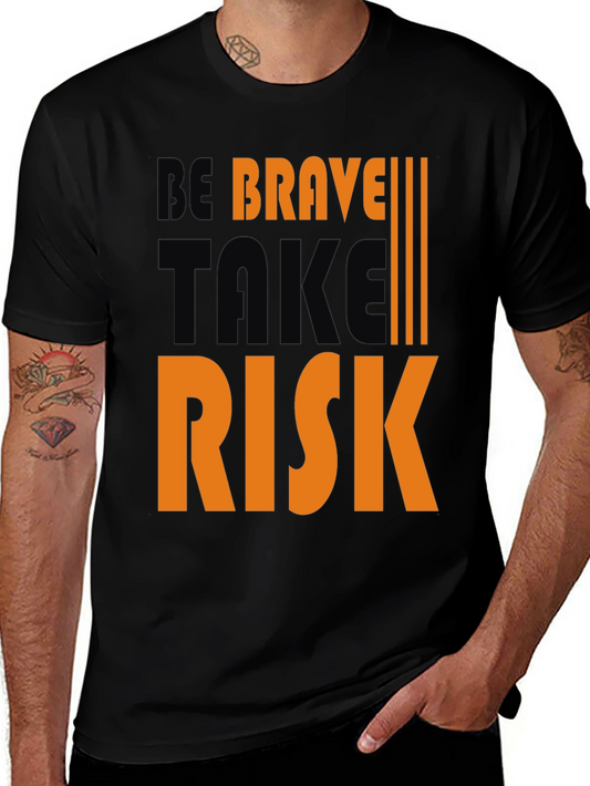 Be Brave Take Risk Graphic Tee