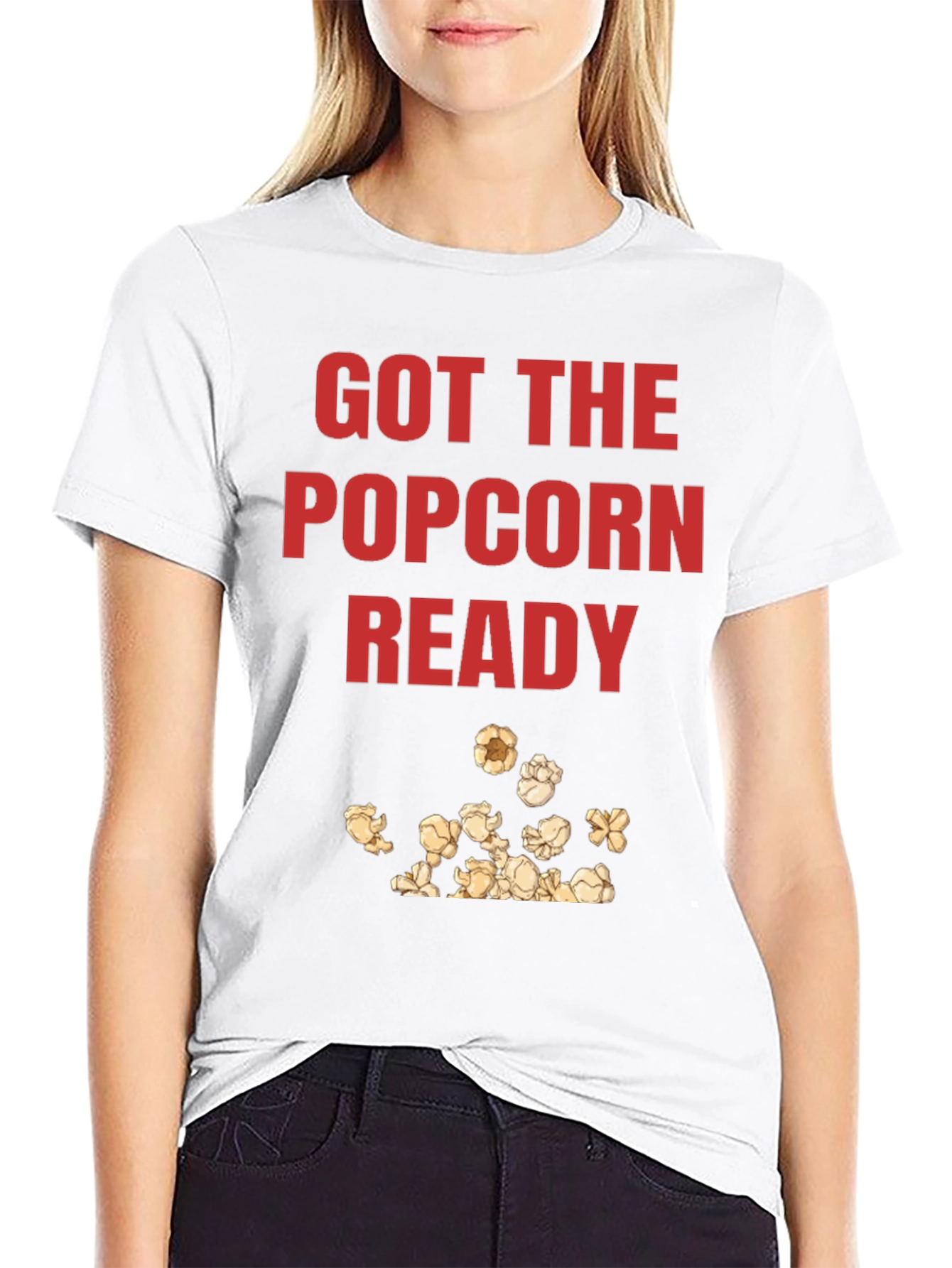 Got the Popcorn Ready Graphic T-Shirt