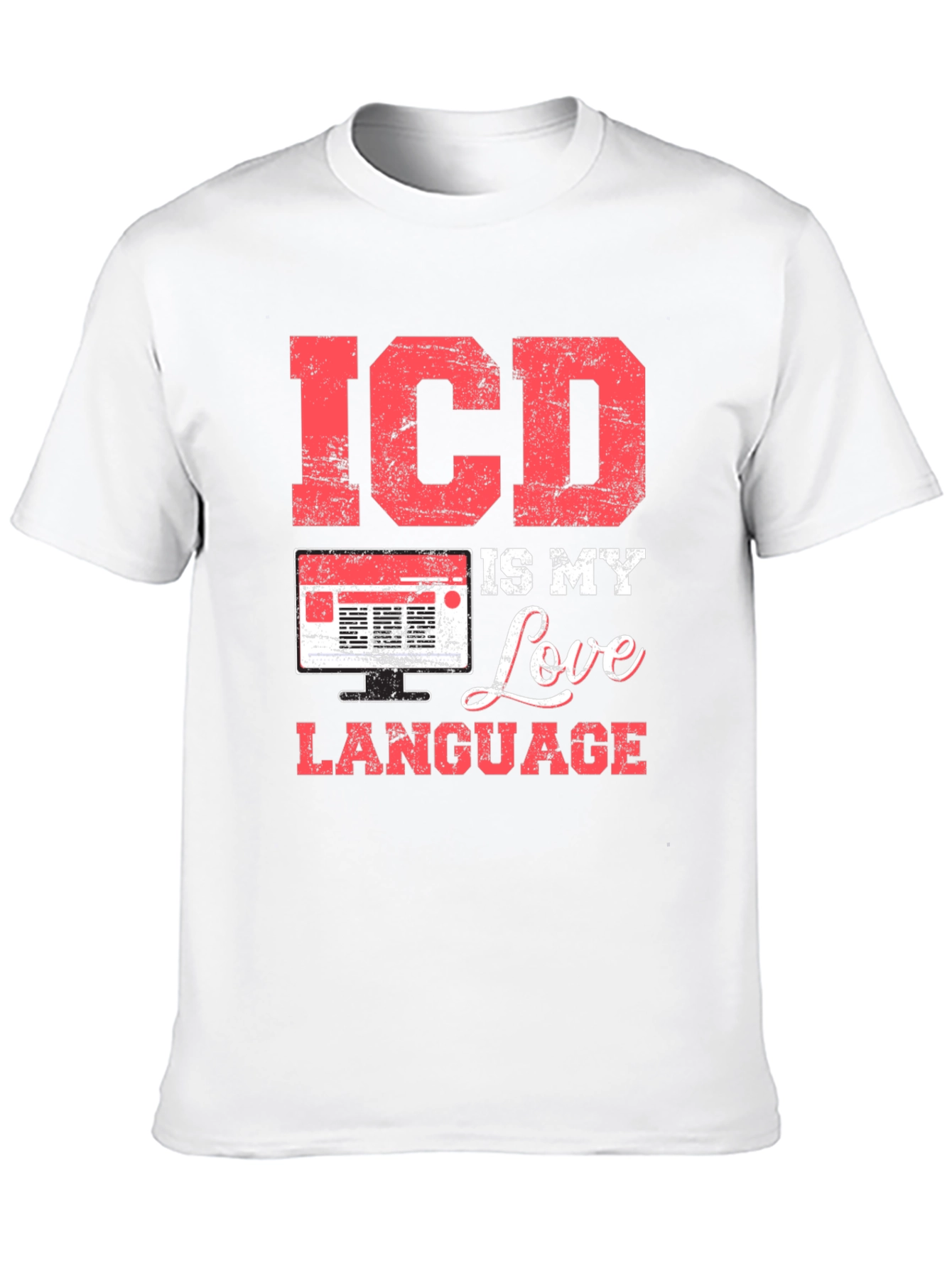 ICD is My Love Language T-Shirt