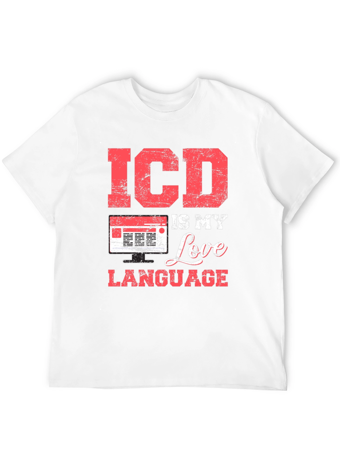 ICD is My Love Language T-Shirt