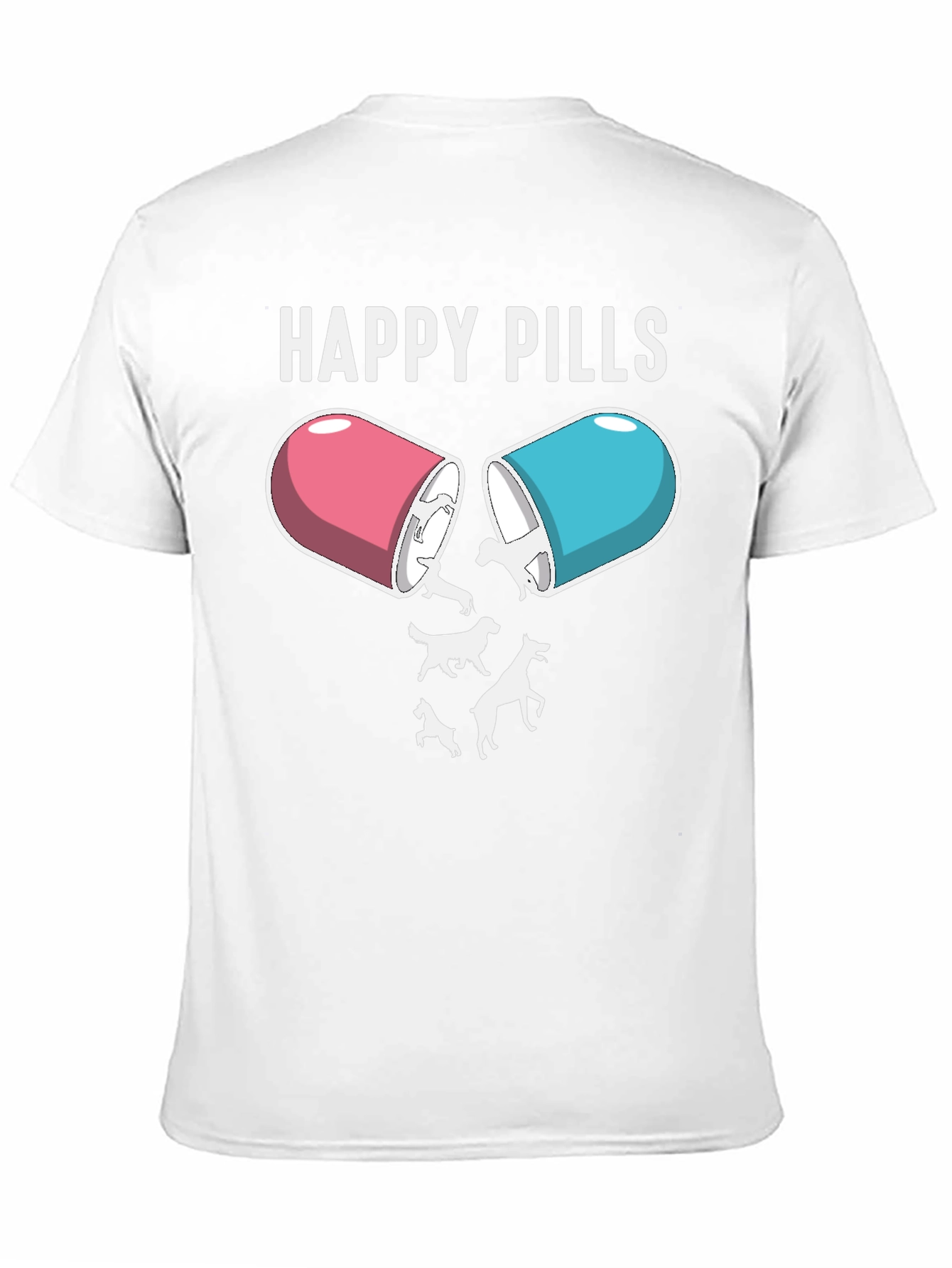 Happy Pills Dog T-Shirt – Funny Dog Lover Graphic Tee