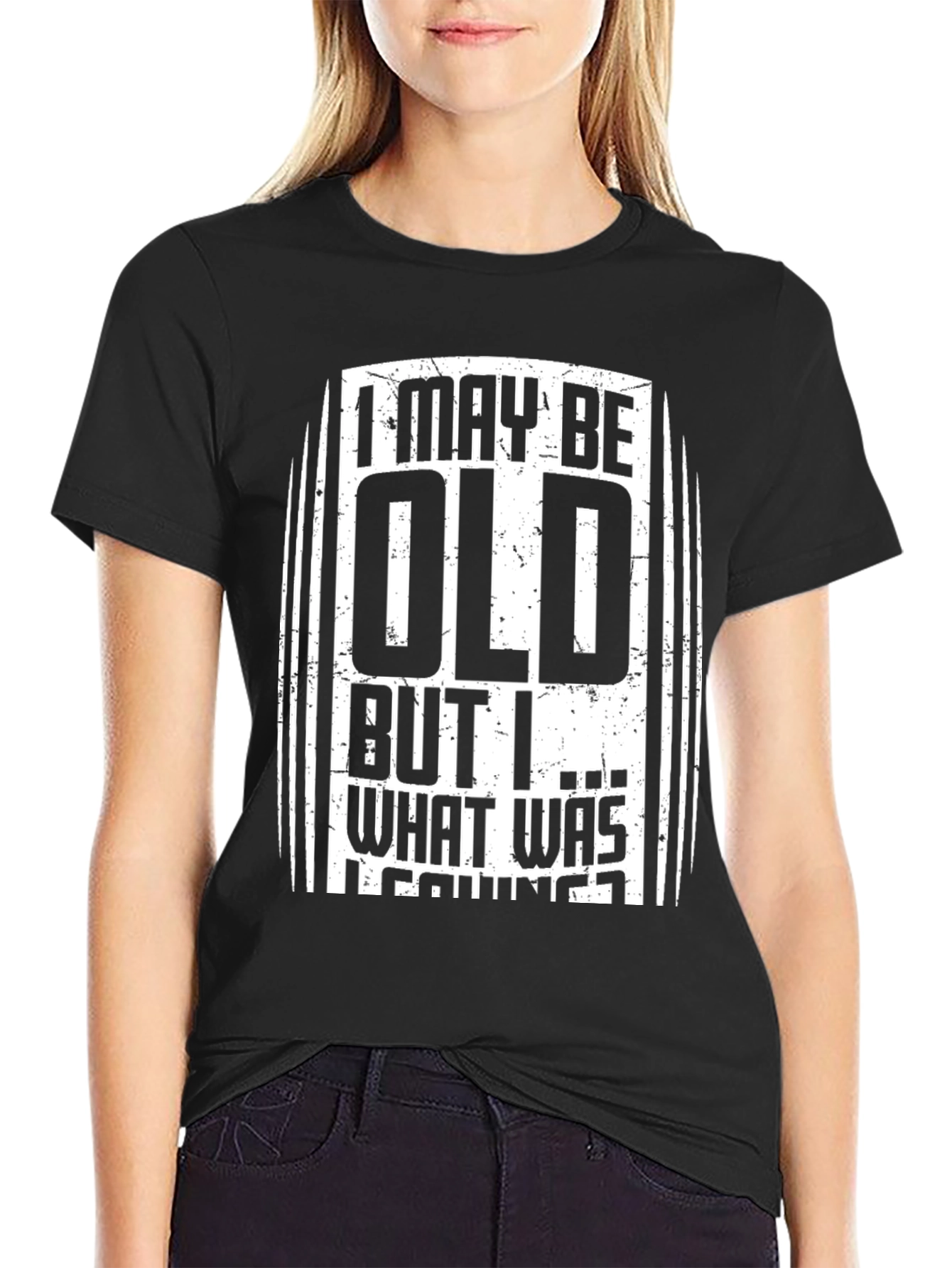 Funny I May Be Old Graphic Tee