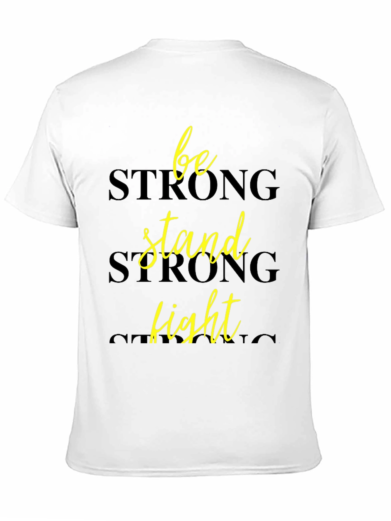 Be Strong Stand Fight - Graphic Tee