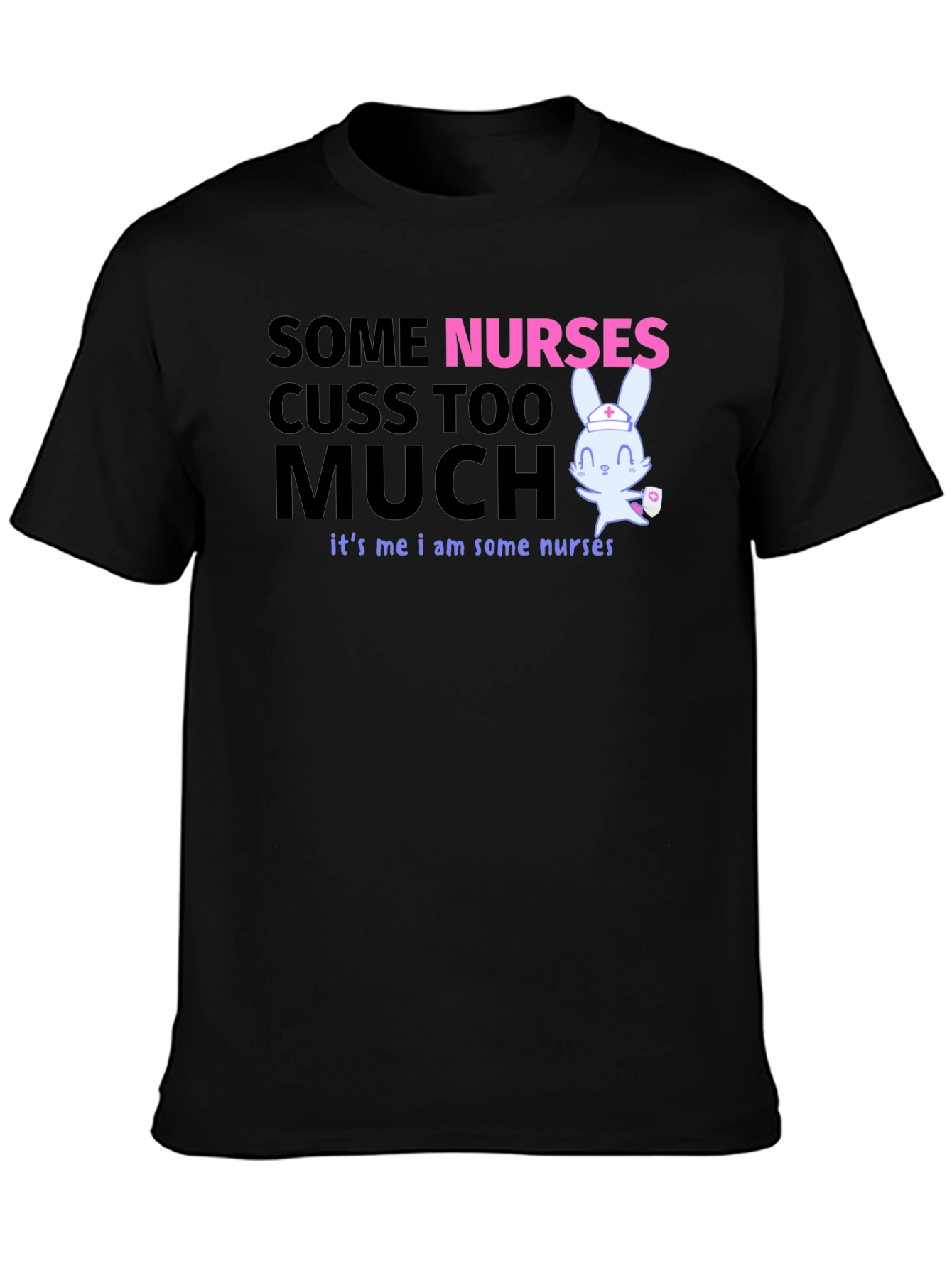 Funny Nurse T-Shirt: Some Nurses Cuss Too Much