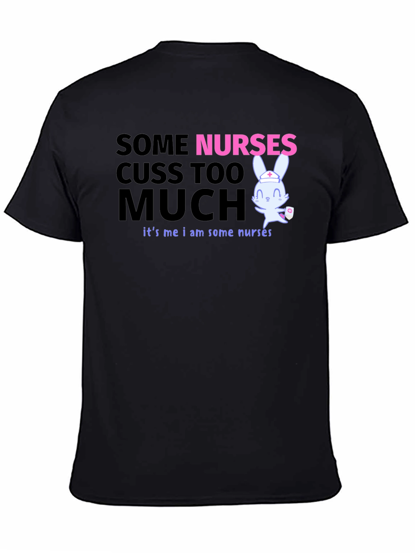 Funny Nurse T-Shirt: Some Nurses Cuss Too Much
